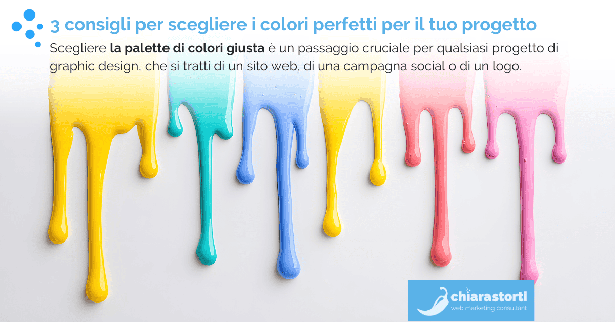 3 consigli per scegliere i colori perfetti per il tuo progetto grafico